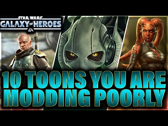 10 Toons You Are Modding Poorly April 2025 Swgoh Starwars Modding