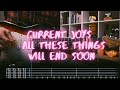 All These Things Will End Soon Current Joys Сover / Guitar Tab / Lesson / Tutorial