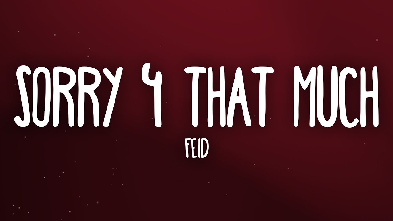 Feid Sorry 4 That Much Letra Lyrics Chords Chordify