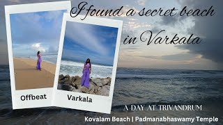 Hidden Beach in Varkala | Offbeat Varkala | Kovalam Beach | Padmanabhaswamy Temple | Trivandrum 2024