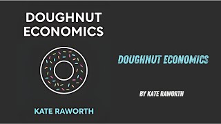 Doughnut Economics By Kate Raworth