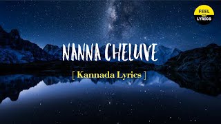 Nanna Cheluve Song lyrics in Kannada|Chaithrada Chandrama| @FeelTheLyrics