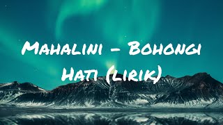 Mahalini - Bohongi Hati (lirik lagu)