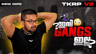 😱😱 TKRP V2-ൽ ഇനി GANGS ഇല്ല 😰😰 !!! NEW INFO ON V2!!! 🥵Account Wipe, Re-whitelisting 🥵🥵