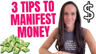 3 TIPS TO MANIFEST MONEY EFFORTLESSLY