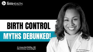 OB/GYN Debunks the Top 5 Birth Control Myths!
