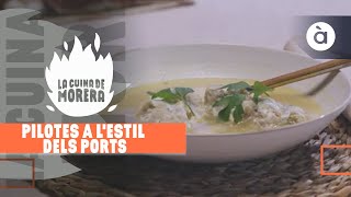 Pilotes a l'estil dels Ports - La cuina de Morera