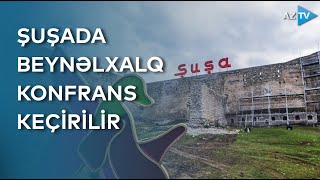 Şuşada keçirilən beynəlxalq konfransın gündəliyinə hansı məsələlər daxildir? - BİRBAŞA BAĞLANTI