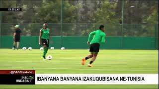 IBanyana Banyana iqubisana neTunisia