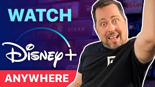 How to watch Disney plus from anywhere | Best Disney plus VPN