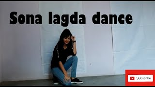 sona lagda dance video // dance cover // sukriti, Prakriti ,sukhe