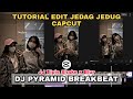 Tutorial Edit Jedag Jedug Capcut DJ PYRAMID BREAKBEAT || JJ Tipis