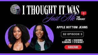 Apple Bottom Jeans S2e3
