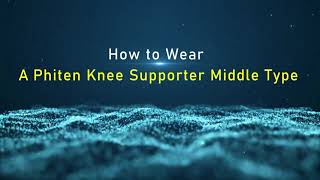 How to Wear Phiten Knee Middle Supporter