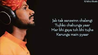 Sanseinn (Lyrics) - Sawai Bhatt | Himesh Reshammiya | Latest Romantic Song 2021