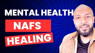 Mental Health a Quranic approach to healing | The Nafs Psychologist