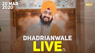 DHADRIANWALE LIVE FROM PARMESHAR DWAR | 20 Mar 2020 | Emm Pee