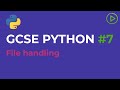 GCSE Computer Science Python #7 - File Handling