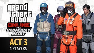 GTA Online: Doomsday Heist Act #3 with 4 Players (Elite \u0026 Criminal Mastermind IV)