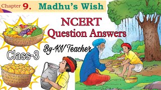 Madhu's Wish / Class-3 English Chapter-9 NCERT Book Santoor Question Answers/ Solution By-KV Teache