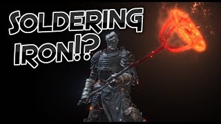 Dark Souls 3: Soldering Iron! (Weapon Showcase Ep.23)