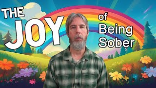 The Joy of Being Sober - From Quitting Unhealthy Habits to Living Moderately