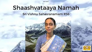 #56 Shaashvata | Every Day with Nama | Sri Vishnu Sahasranamam Meaning | Sri Poornimaji