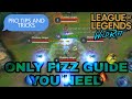 FIZZ PRO TIPS & TRICKS, TUTORIAL: WILD RIFT