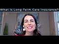 What is Long Term Care Insurance?