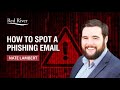 How to Spot a Phishing Email: Quick Ways to Identify a Fake
