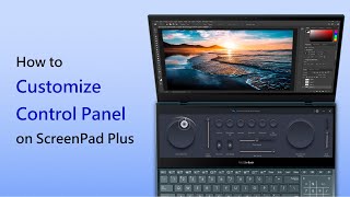 How to customize Control Panel for Adobe Photoshop on ScreenPad Plus? | ASUS