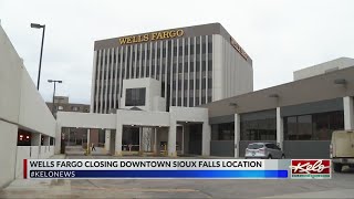 Wells Fargo to close downtown Sioux Falls branch