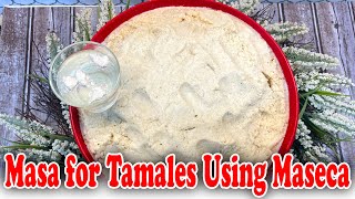 How to Make Masa for Tamales Using Maseca | Holiday Recipes