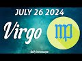 VIRGO 🔮 DAILY HOROSCOPE TODAY - July 26, 2024 🟢 ♍️ 🌞 VIRGO LOVE HOROSCOPE ✅ 💫 ⭐️