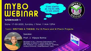 Mybo Webinar-1 on WRITING A THESIS: For B.Pharm and M.Pharm Projects