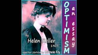 Optimism, An Essay by Helen Keller read by Michele Fry | Full Audio Book