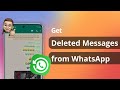 [2 Ways] How to Get Deleted Messages from Whatsapp on Android