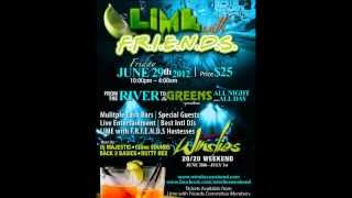LIME with F.R.I.E.N.D.S. 2012 Friday June 29th @ Finnegan's River - Miami
