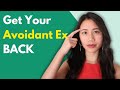 What Nobody Tells You About Getting Your Avoidant Ex Back