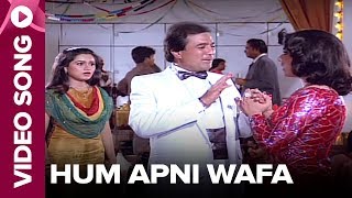 Hum Apni Wafa (Video Song) - Bewafai - Rajesh Khanna, Meenakshi Sheshadri, Padmini Kolhapure