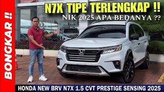 Bongkar !! HONDA NEW BRV N7X 1.5 PRESTIGE SENSING CVT 2025 || REVIEW EXTERIOR \u0026 INTERIOR TERBARU