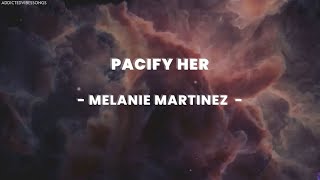MELANIE MARTINEZ - PACIFY HER (VIBESLYRICS)