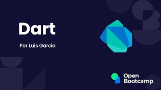 1 Intro - Dart Course - OpenBootcamp