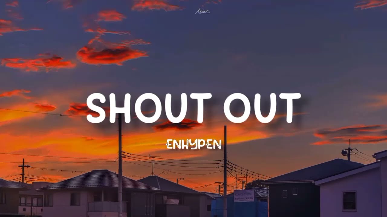 ENHYPEN - Shout Out | Lirik Terjemahan Indonesia - YouTube