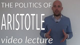 The Politics of Aristotle (video lecture)