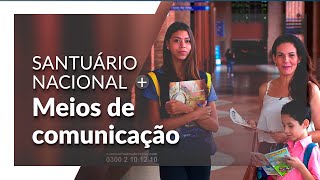 Santuário Nacional de Aparecida | Evangelizando com a Campanha dos Devotos