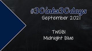 30Inks30Days - September 2021 - 14 TWSBI Midnight Blue