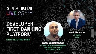 How HSBC Scales API Management for Developer-First Banking Platform