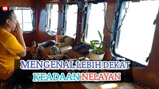 MENGENAL LEBIH DEKAT KEADAAN DI KAPAL SAAT INI !!