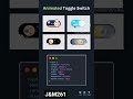Beautiful Animated Toggle Switch Button using HTML & CSS | Modern UI Design #animatedbutton #coding
